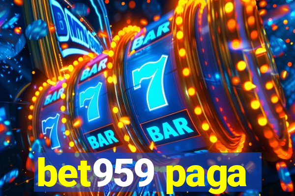 bet959 paga